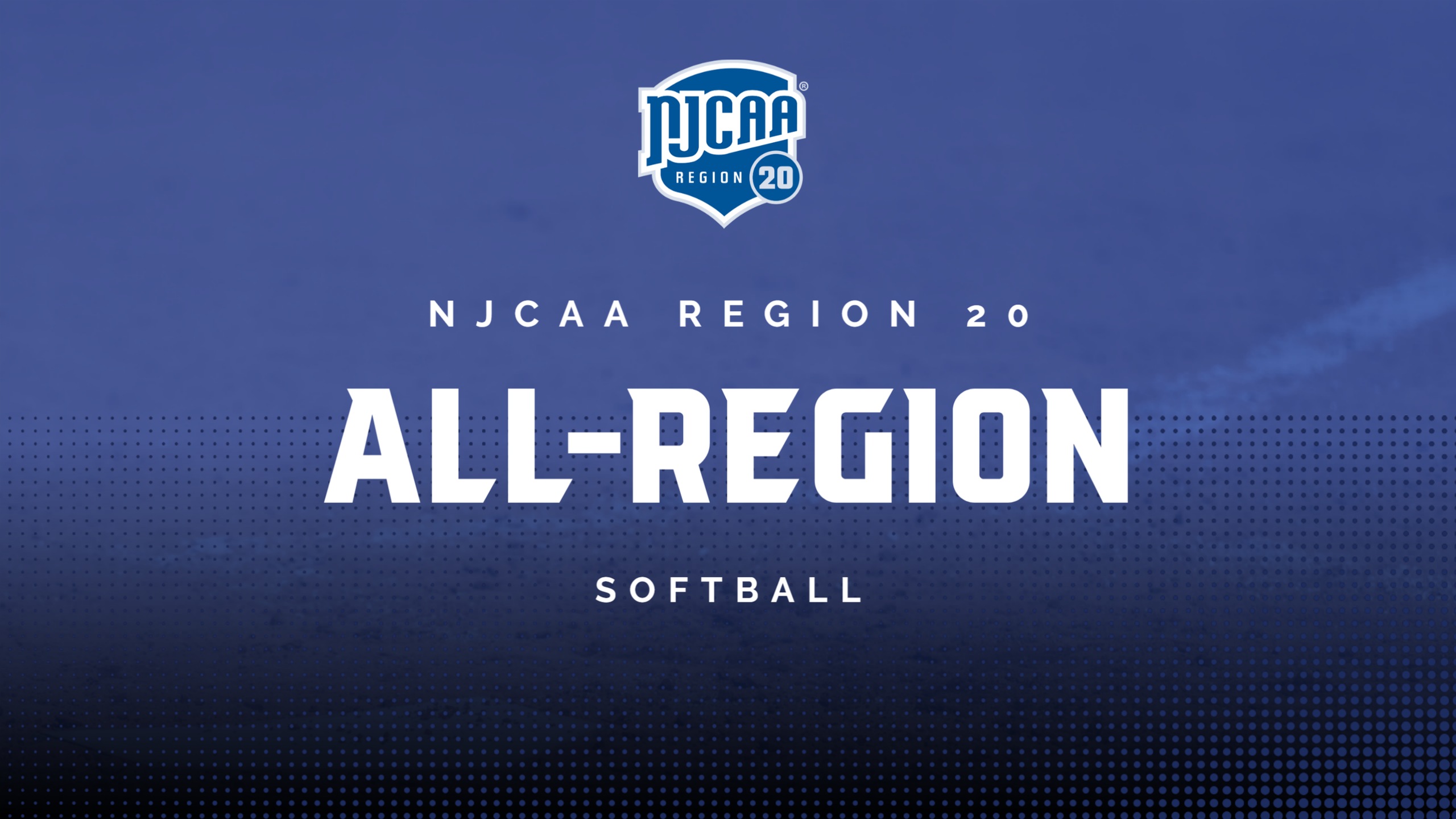 NJCAA Region 20 logo above white text on blue background with faded softball field lines. Text: NJCAA Region 20 All-Region Softball